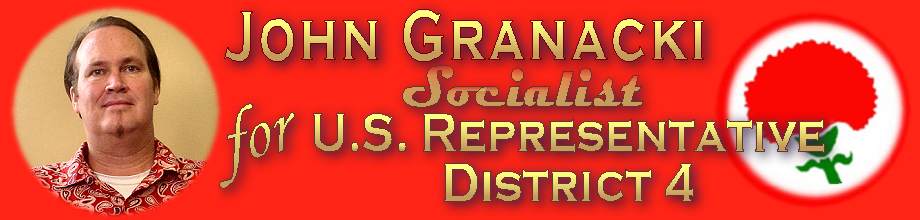 John Granacki, Socialist for U.S. Congress